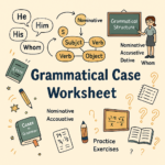 Grammatical Case Worksheet for class VI-VIII